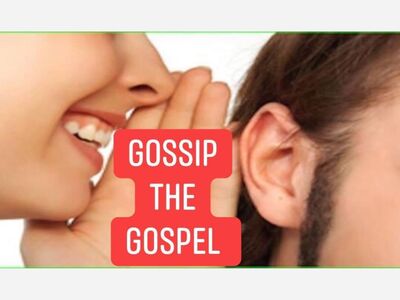 GOSSIP THE GOSPEL TAKE GOD TO WORK